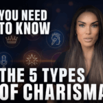 The 5 Types of Charisma (And How to Use Yours Without Losing Yourself)
