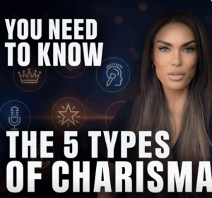 The 5 Types of Charisma (And How to Use Yours Without Losing Yourself)